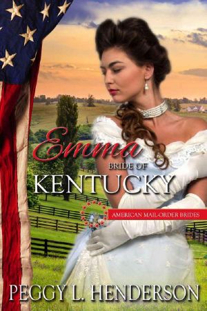 [American Mail-Order Bride 15] • Emma · Bride of Kentucky (American Mail-Order Bride 15)